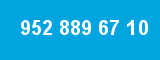 952 889 67 10 952 889 67 10